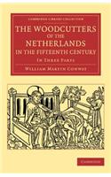 Woodcutters of the Netherlands in the Fifteenth Century