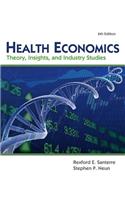 Health Economics (with Economic Applications and InfoTrac 2 terms  Printed Access Card) : Theory, Insights, and Industry Studies