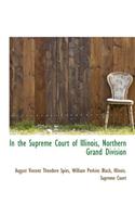 In the Supreme Court of Illinois, Northern Grand Division