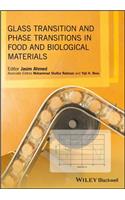 Glass Transition and Phase Transitions in Food and Biological Materials