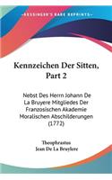 Kennzeichen Der Sitten, Part 2