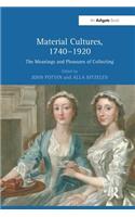 Material Cultures, 1740–1920
