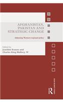 Afghanistan, Pakistan and Strategic Change