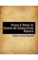 Prose E Rime in Onore de Gioacchino Rossini: (Italian)
