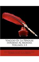 Viaggio Di La Pérouse Intorno Al Mondo, Volumes 3-5