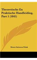 Theoretische En Praktische Handleiding, Part 1 (1845)