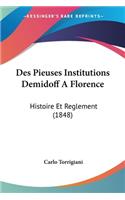 Des Pieuses Institutions Demidoff A Florence