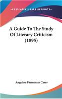 A Guide to the Study of Literary Criticism (1895)