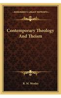 Contemporary Theology And Theism