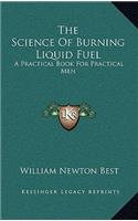 The Science Of Burning Liquid Fuel