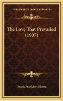 The Love That Prevailed (1907)