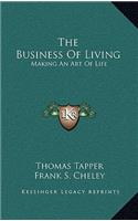 The Business of Living