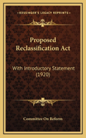 Proposed Reclassification ACT