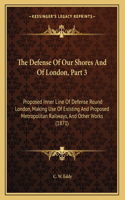 The Defense Of Our Shores And Of London, Part 3