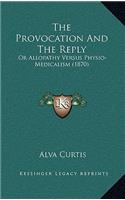 The Provocation And The Reply