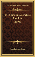 The Spirit In Literature And Life (1895)