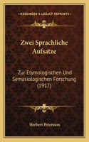 Zwei Sprachliche Aufsatze