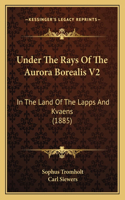 Under The Rays Of The Aurora Borealis V2