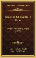 Selection Of Psalms In Verse
