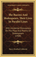 The Bacons And Shakespeare, Their Lives In Parallel Lines