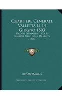 Quartiere Generale Valletta Li 14 Giugno 1803: Ordini Permanenti Per Le Guardie Nell' Isola Di Malta (1806)