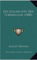 Die Geschichte Der Tuberkulose (1888)