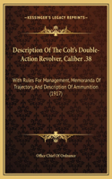 Description Of The Colt's Double-Action Revolver, Caliber .38