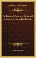 The Doctrinal Content of the Kabalah in Respect of God and the Universe