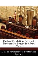 Carbon Oxidation Catalyst Mechanism Study for Fuel Cells: (English)