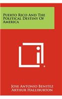 Puerto Rico and the Political Destiny of America