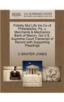Fidelity Mut Life Ins Co of Philadelphia, Pa, V. Merchants & Mechanics Bank of Macon, Ga U.S. Supreme Court Transcript of Record with Supporting Pleadings