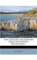 The Century Dictionary And Cyclopedia: Dictionary...