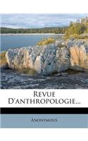 Revue D'Anthropologie...