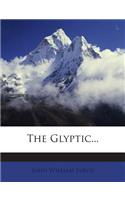 The Glyptic...