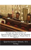 Storage and Distribution of Quartermaster Supplies in the European Theater of Operations in World War II, Part 5