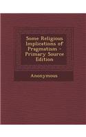 Some Religious Implications of Pragmatism