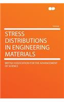 Stress Distributions in Engineering Materials