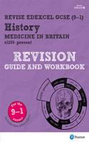 Pearson REVISE Edexcel GCSE History Medicine in Britain Revision Guide and Workbook inc online edition and quizzes - 2023 and 2024 exams