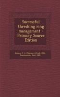 Successful Threshing Ring Management