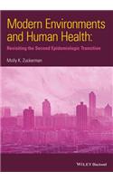 Modern Environments and Human Health: Revisiting the Second Epidemiological Transition