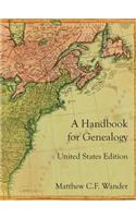 Handbook for Genealogy United States Edition