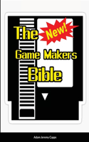 New Game Makers Bible