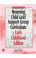Mourning Child Grief Support Group Curriculum