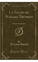 Le Salon de Madame Truphot