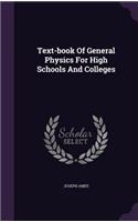 Text-book Of General Physics For High Schools And Colleges: (English)