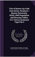 City of Boston Zip Code Area Series, Kenmore / Boston University, 02215, 1990 Population and Housing Tables, U.S. Census Summary Tape File 3