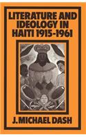 Literature and Ideology in Haiti, 1915-1961