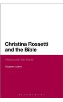 Christina Rossetti and the Bible: Waiting with the Saints