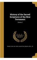 History of the Sacred Scriptures of the New Testament; Volume 2
