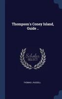 Thompson's Coney Island, Guide ..